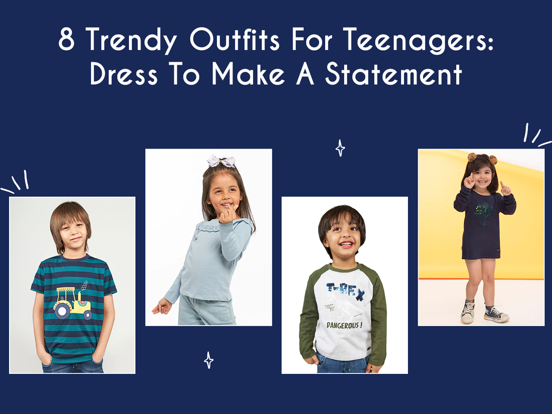 8 Trendy Outfits For Teenagers: Dress To Make A Statement
