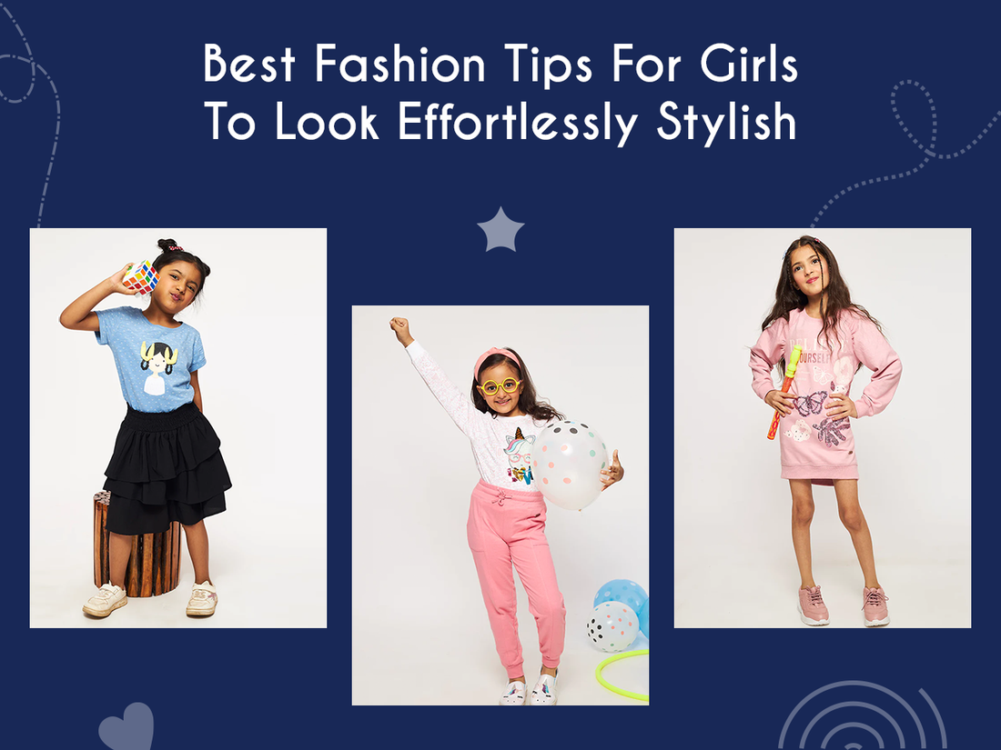 8 Best Fashion Tips For Girls To Look Effortlessly Stylish
