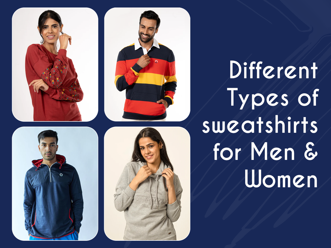 8+ Different Types of Sweatshirts for Men and Women