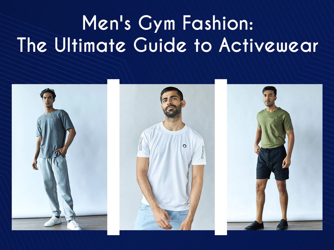Men's Gym Fashion: The Ultimate Guide to Activewear
