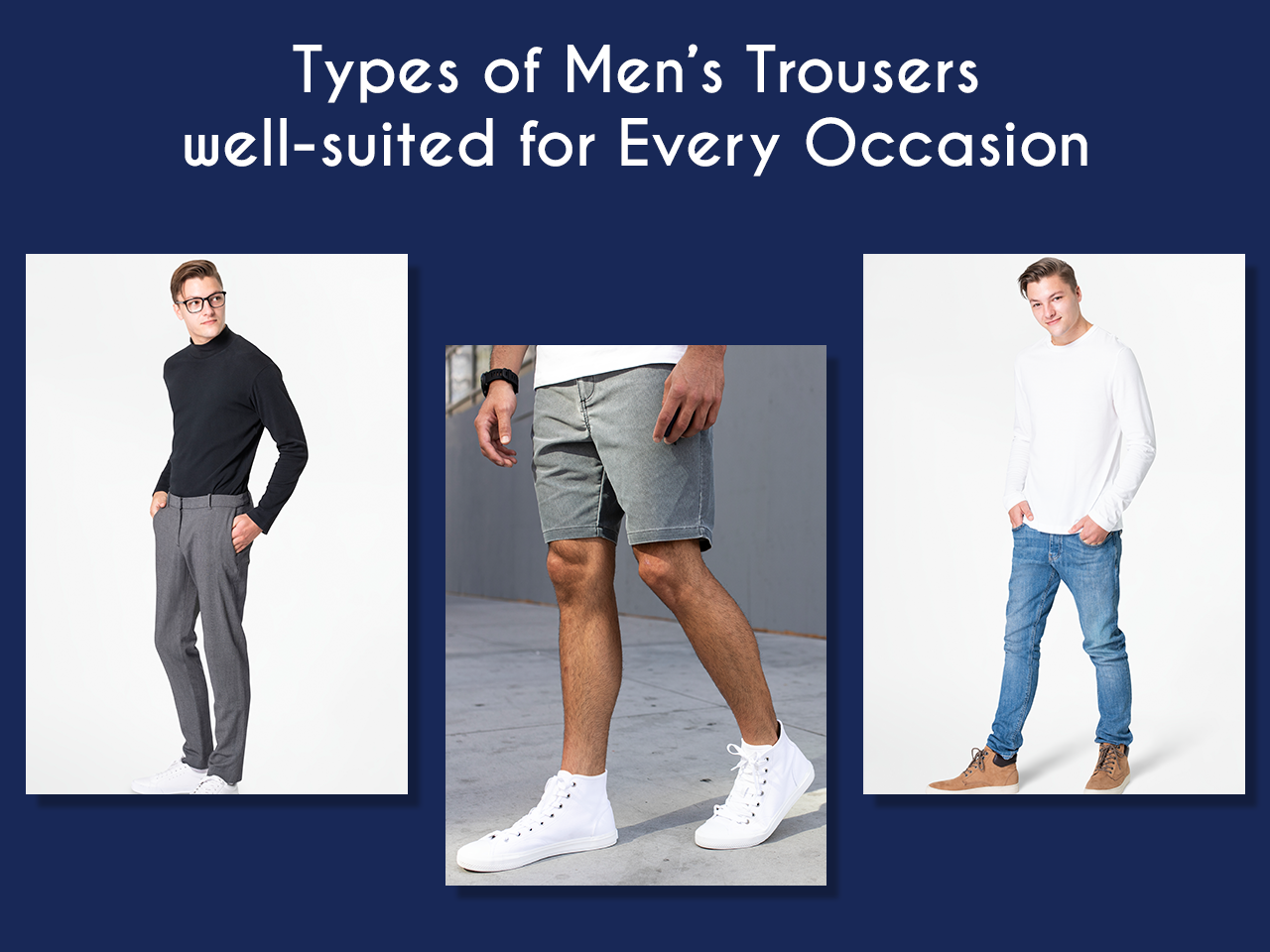5 + Types Of Men’s Trousers Well-suited For Every Occasion – Harbour 9