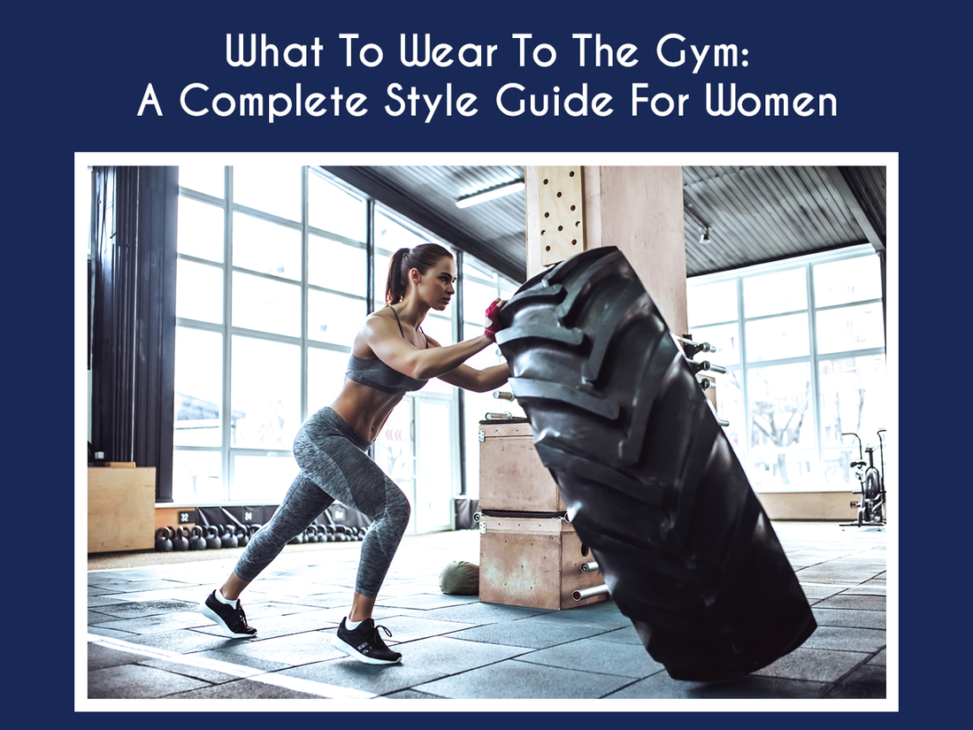 What To Wear To The Gym: A Complete Style Guide For Women