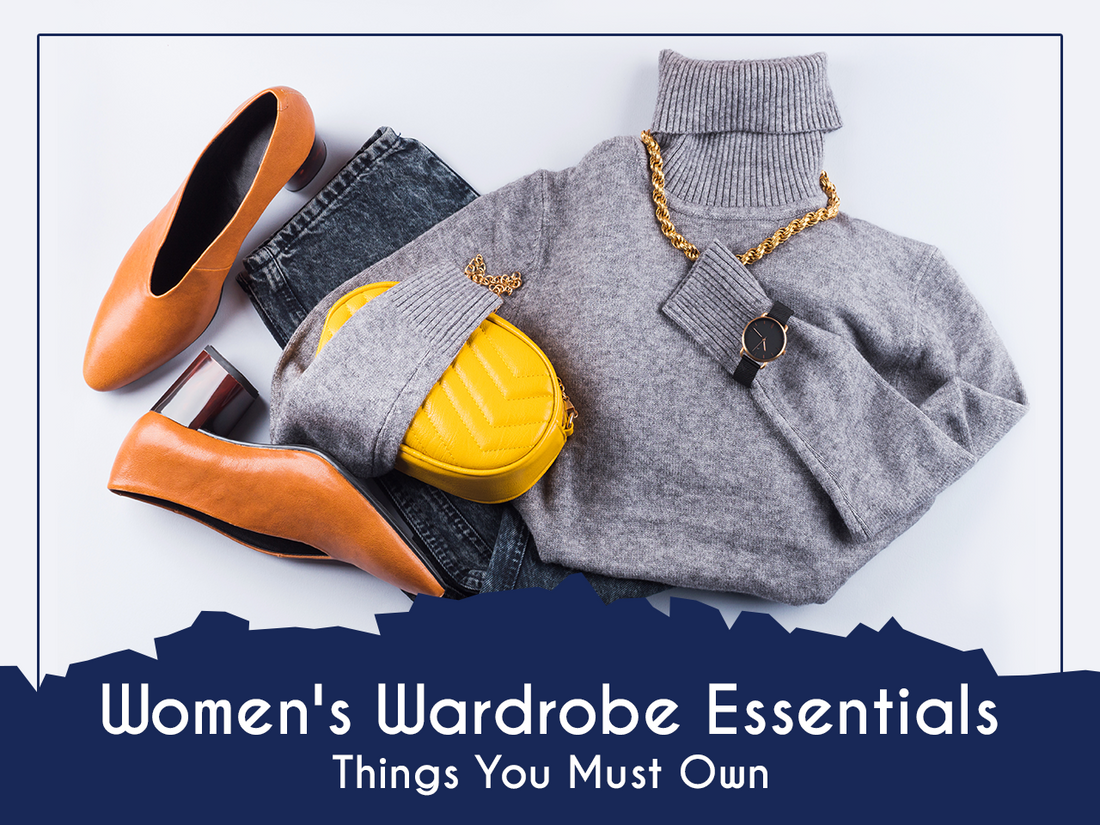 Women's Wardrobe Essentials: 10+ Things You Must Own